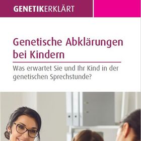 Genetische Abklärung bei Kindern